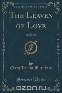 The Leaven of Love