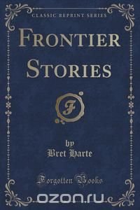 Frontier Stories (Classic Reprint)