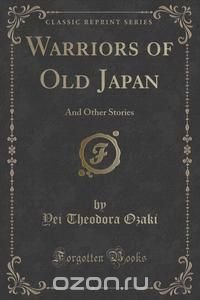 Warriors of Old Japan