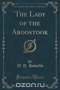 The Lady of the Aroostook (Classic Reprint)