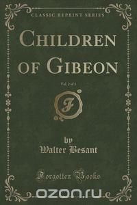 Children of Gibeon, Vol. 2 of 3 (Classic Reprint)