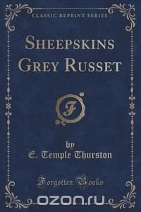 Sheepskins Grey Russet (Classic Reprint)