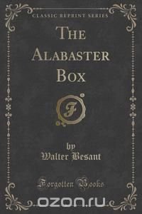 The Alabaster Box (Classic Reprint)