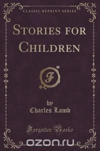 Stories for Children (Classic Reprint)