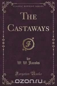 The Castaways (Classic Reprint)