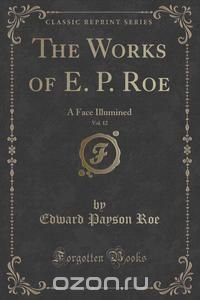 The Works of E. P. Roe, Vol. 12