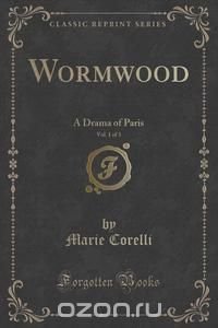 Wormwood, Vol. 1 of 3