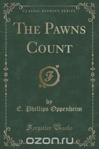 The Pawns Count (Classic Reprint)