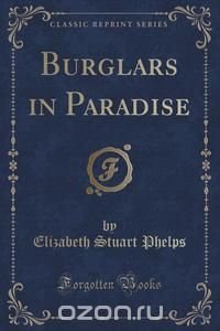 Burglars in Paradise (Classic Reprint)