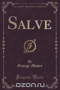 Salve (Classic Reprint)