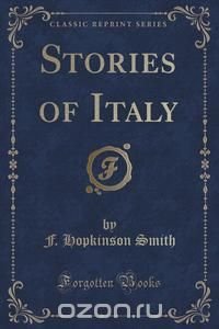 Stories of Italy (Classic Reprint)