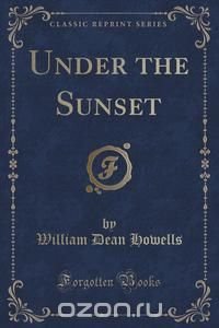 Under the Sunset (Classic Reprint)