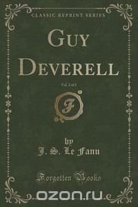 Guy Deverell, Vol. 2 of 2 (Classic Reprint)