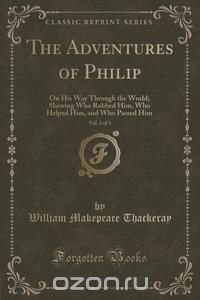 The Adventures of Philip, Vol. 3 of 3