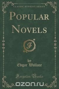 Popular Novels (Classic Reprint)