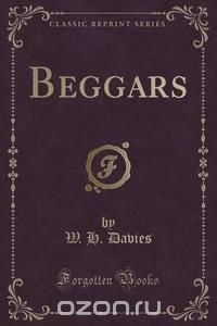 Beggars (Classic Reprint)