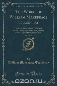 The Works of William Makepeace Thackeray, Vol. 7 of 12