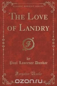 The Love of Landry (Classic Reprint)