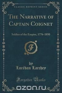 The Narrative of Captain Coignet