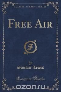 Free Air (Classic Reprint)