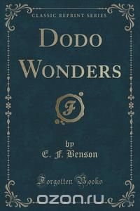 Dodo Wonders (Classic Reprint)