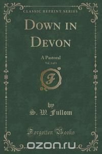 Down in Devon, Vol. 1 of 3