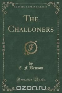 The Challoners (Classic Reprint)