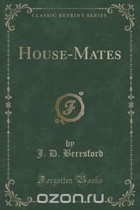 House-Mates (Classic Reprint)