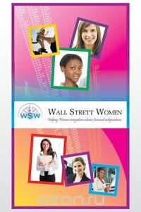 Joseph H G Wint - «Wall Street Women»