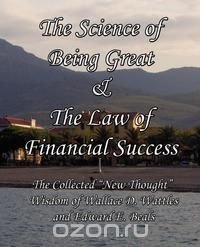 The Science of Being Great & The Law of Financial Success