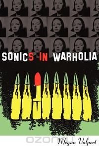 Sonics in Warholia