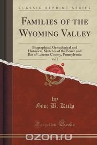 Families of the Wyoming Valley, Vol. 2