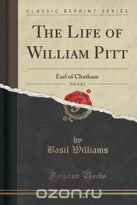 The Life of William Pitt, Vol. 2 of 2