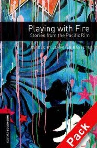 OXFORD bookworms library 3: PLAYING WITH FIRE PACK