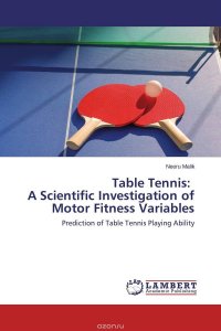 Table Tennis: A Scientific Investigation of Motor Fitness Variables