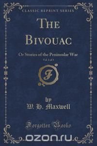 The Bivouac, Vol. 1 of 3