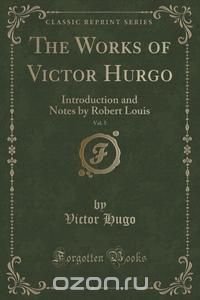 The Works of Victor Hurgo, Vol. 5