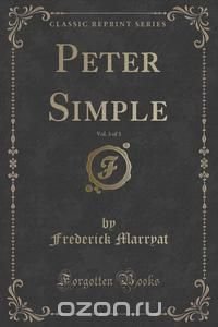 Peter Simple, Vol. 3 of 3 (Classic Reprint)