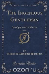 The Ingenious Gentleman, Vol. 1 of 4