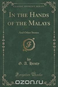 In the Hands of the Malays