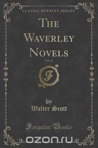 The Waverley Novels, Vol. 15 (Classic Reprint)