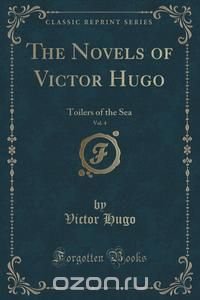 The Novels of Victor Hugo, Vol. 4