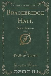 Bracebridge Hall, Vol. 2 of 2