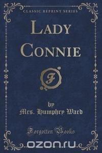 Lady Connie (Classic Reprint)