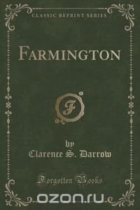 Farmington (Classic Reprint)