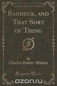 Baddeck, and That Sort of Thing (Classic Reprint)