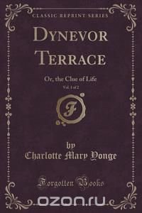 Dynevor Terrace, Vol. 1 of 2