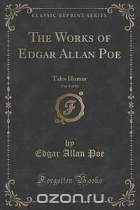 The Works of Edgar Allan Poe, Vol. 8 of 10