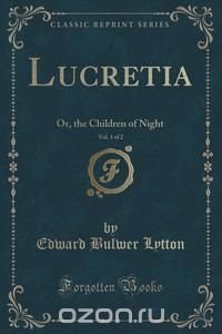 Lucretia, Vol. 1 of 2