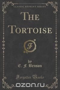 The Tortoise (Classic Reprint)